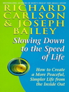 Slowing Down to the Speed of Life (eBook)